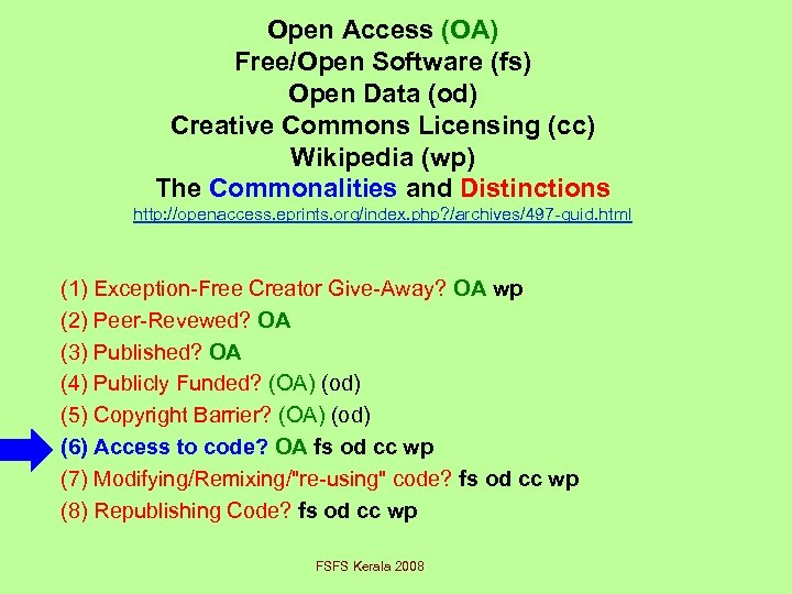 Open Access (OA) Free/Open Software (fs) Open Data (od) Creative Commons Licensing (cc) Wikipedia