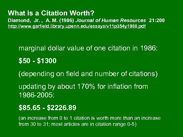 What is a Citation Worth? Diamond, Jr. , A. M. (1986) Journal of Human