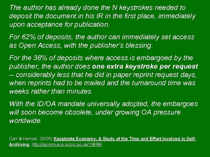 The author has already done the N keystrokes needed to deposit the document in