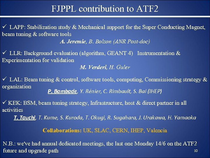 FJPPL contribution to ATF 2 ü LAPP: Stabilization study & Mechanical support for the