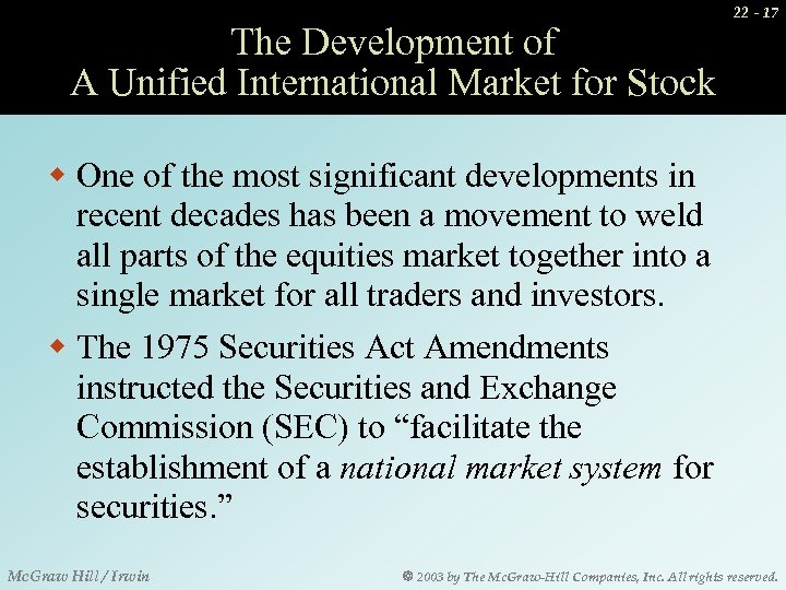 The Development of A Unified International Market for Stock 22 - 17 w One
