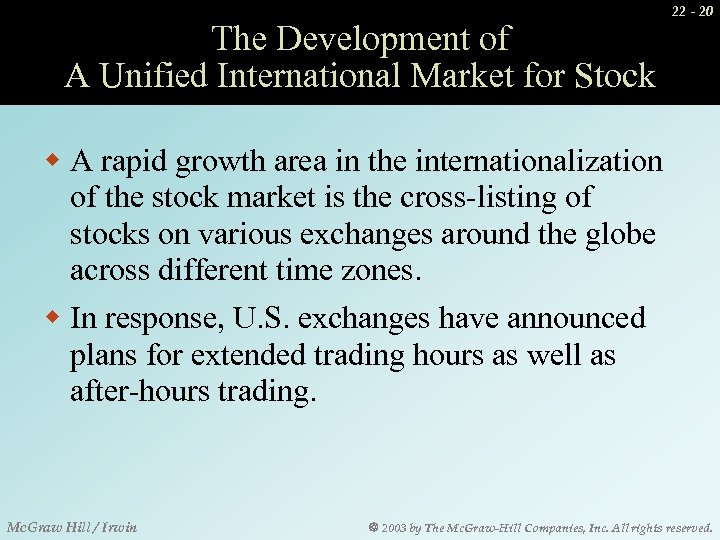 The Development of A Unified International Market for Stock 22 - 20 w A