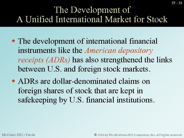 The Development of A Unified International Market for Stock 22 - 21 w The