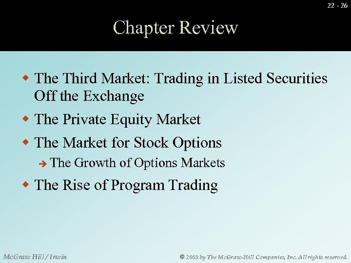 22 - 26 Chapter Review w The Third Market: Trading in Listed Securities Off