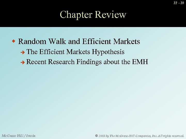 22 - 28 Chapter Review w Random Walk and Efficient Markets The Efficient Markets