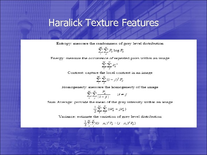 Haralick Texture Features 