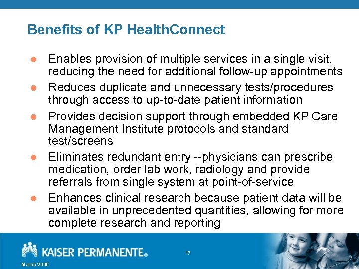 Benefits of KP Health. Connect l l l Enables provision of multiple services in