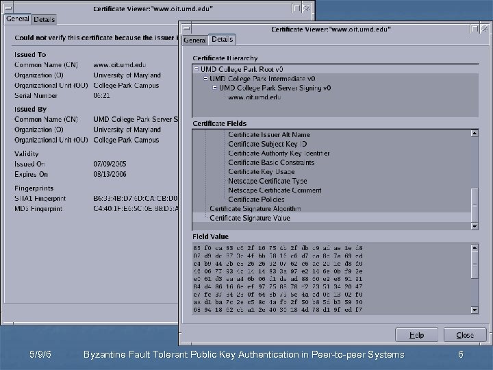 Authentication through CA 5/9/6 Byzantine Fault Tolerant Public Key Authentication in Peer-to-peer Systems 6