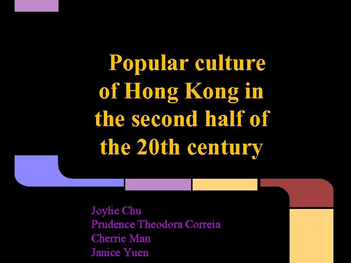 Popular culture of Hong Kong in the second half of the 20 th century