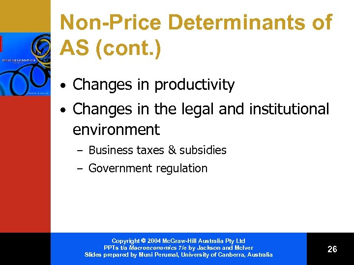 Non-Price Determinants of AS (cont. ) • Changes in productivity • Changes in the