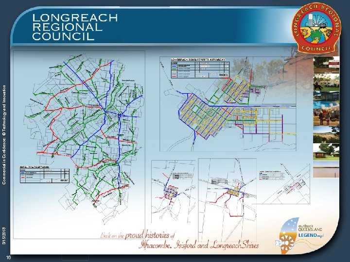 16 3/15/2018 Commercial in Confidence: © Technology and Innovation 