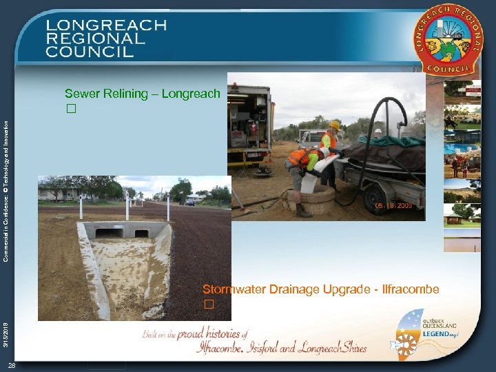 Commercial in Confidence: © Technology and Innovation Sewer Relining – Longreach 3/15/2018 Stormwater Drainage