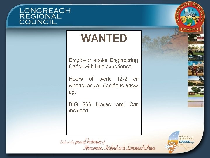 WANTED Employer seeks Engineering Cadet with little experience. Hours of work 12 -2 or