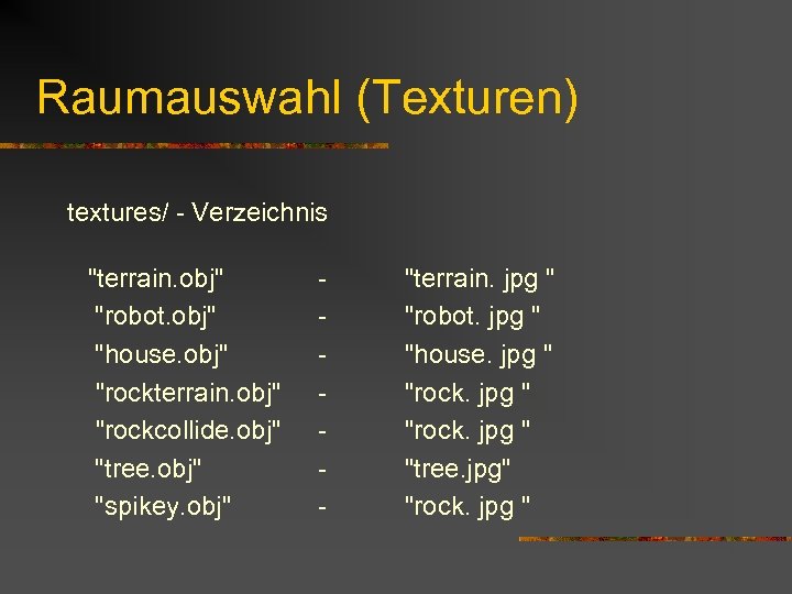 Raumauswahl (Texturen) textures/ - Verzeichnis 