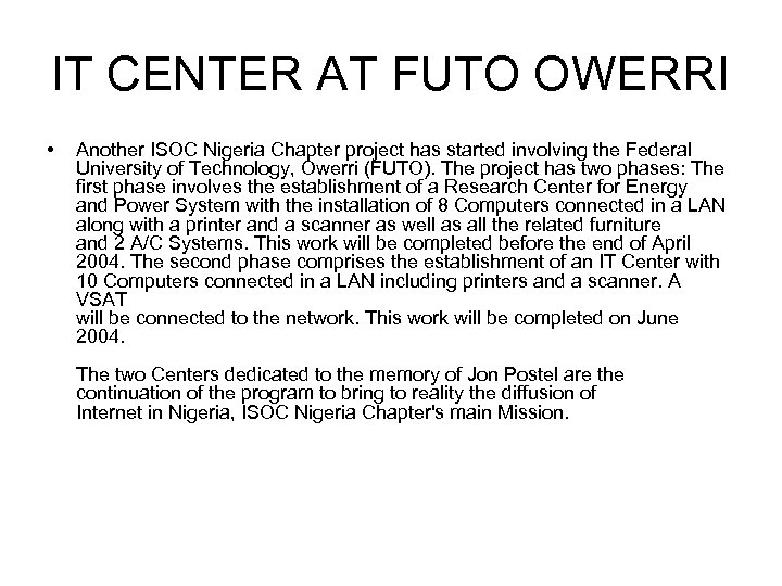 IT CENTER AT FUTO OWERRI • Another ISOC Nigeria Chapter project has started involving