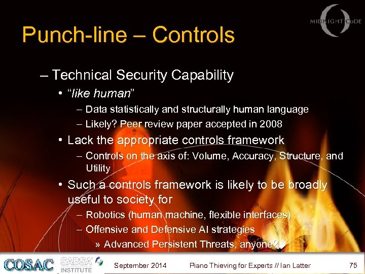 Punch-line – Controls – Technical Security Capability • “like human” – Data statistically and