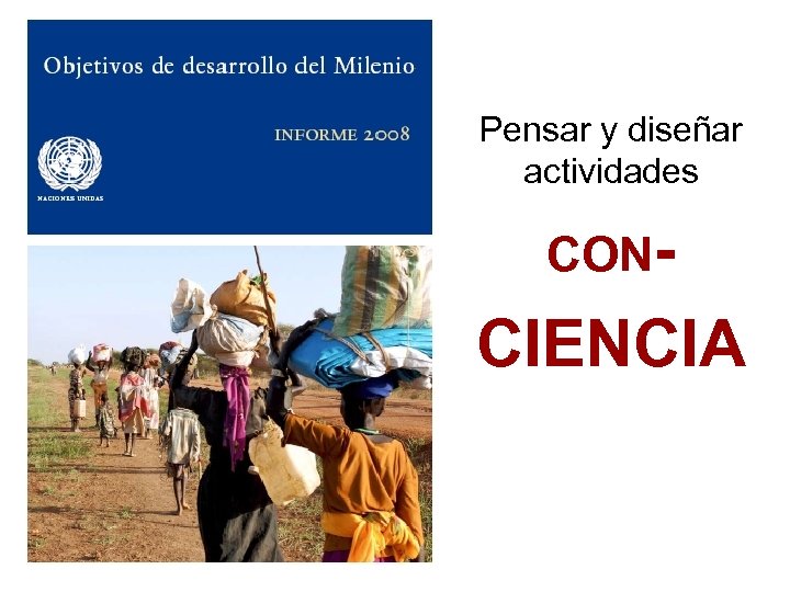 Pensar y diseñar actividades CON- CIENCIA 