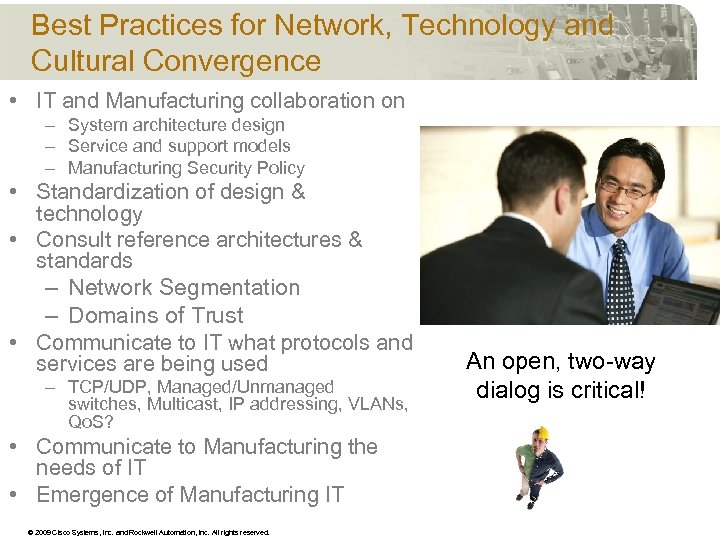 Best Practices for Network, Technology and Cultural Convergence • IT and Manufacturing collaboration on