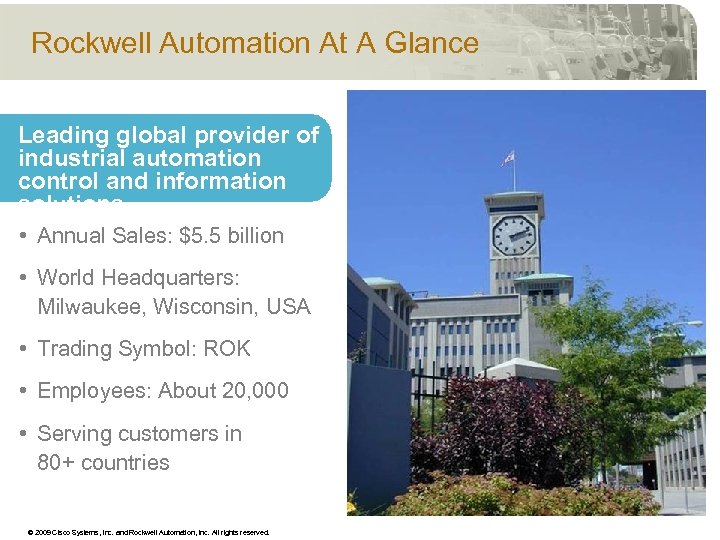Rockwell Automation At A Glance Leading global provider of industrial automation control and information