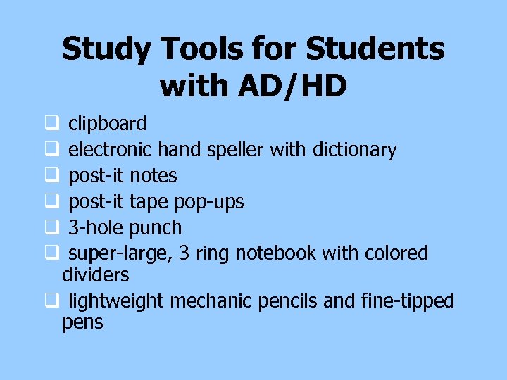 Study Tools for Students with AD/HD clipboard electronic hand speller with dictionary post-it notes