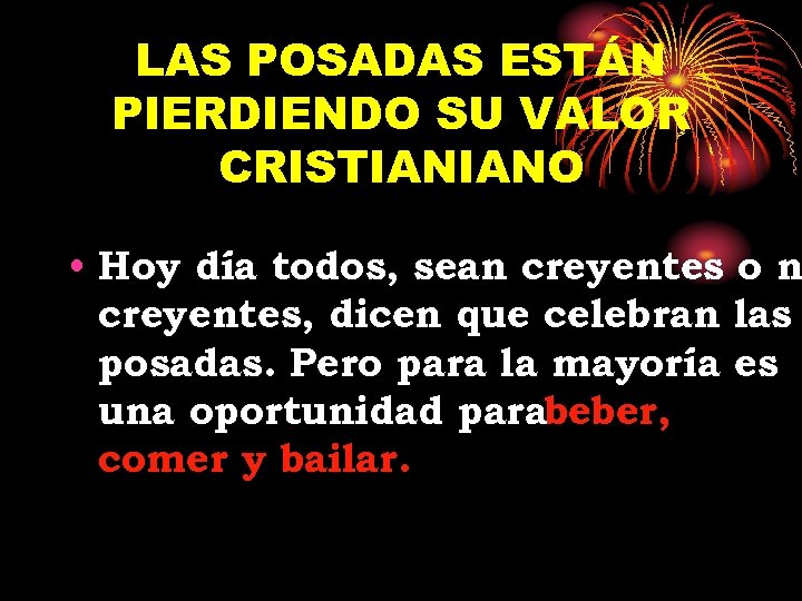 LAS POSADAS ESTÁN PIERDIENDO SU VALOR CRISTIANIANO • Hoy día todos, sean creyentes o