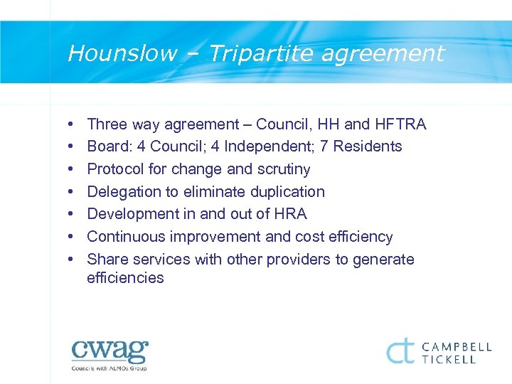 Hounslow – Tripartite agreement • • Three way agreement – Council, HH and HFTRA