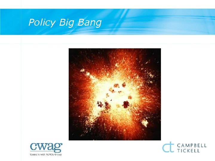 Policy Big Bang 