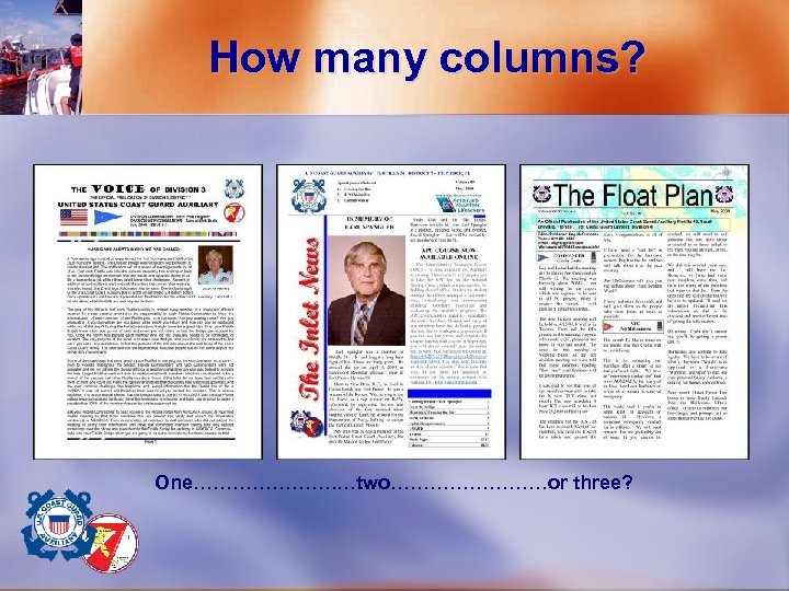 How many columns? One…………………. …two…………or three? 