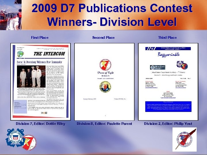 2009 D 7 Publications Contest Winners- Division Level First Place Second Place Third Place