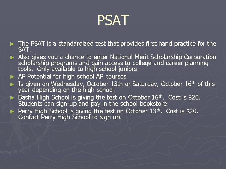 PSAT ► ► ► The PSAT is a standardized test that provides first hand