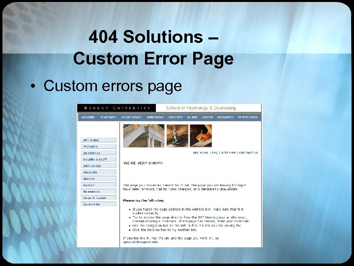 404 Solutions – Custom Error Page • Custom errors page 