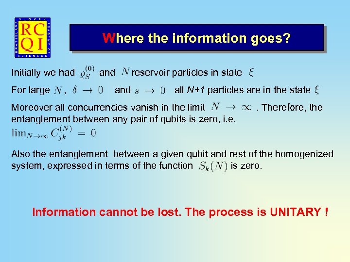 Where the information goes? Initially we had For large , and reservoir particles in
