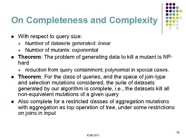 On Completeness and Complexity l l With respect to query size: l Number of