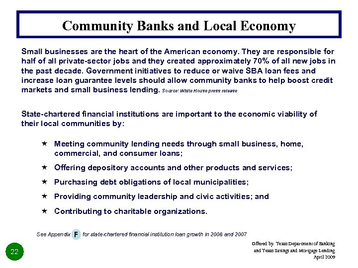 Community Banks and Local Economy Small businesses are the heart of the American economy.