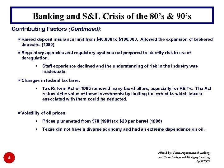 Banking and S&L Crisis of the 80’s & 90’s Contributing Factors (Continued): « Raised