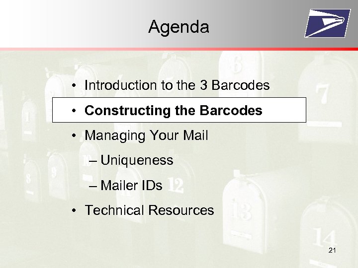 Agenda • Introduction to the 3 Barcodes • Constructing the Barcodes • Managing Your