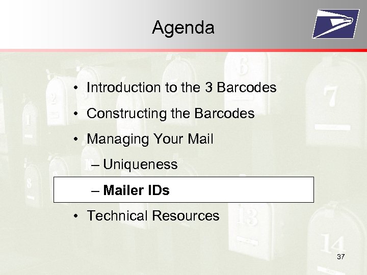 Agenda • Introduction to the 3 Barcodes • Constructing the Barcodes • Managing Your