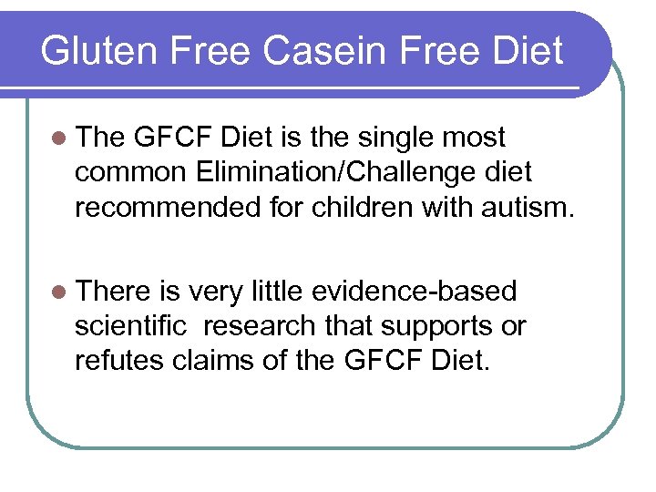 Gluten Free Casein Free Diet l The GFCF Diet is the single most common