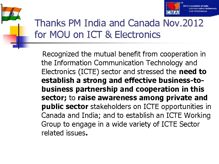 Thanks PM India and Canada Nov. 2012 for MOU on ICT & Electronics Recognized