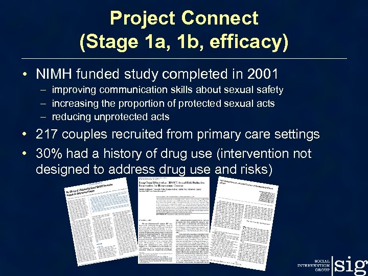 Project Connect (Stage 1 a, 1 b, efficacy) • NIMH funded study completed in