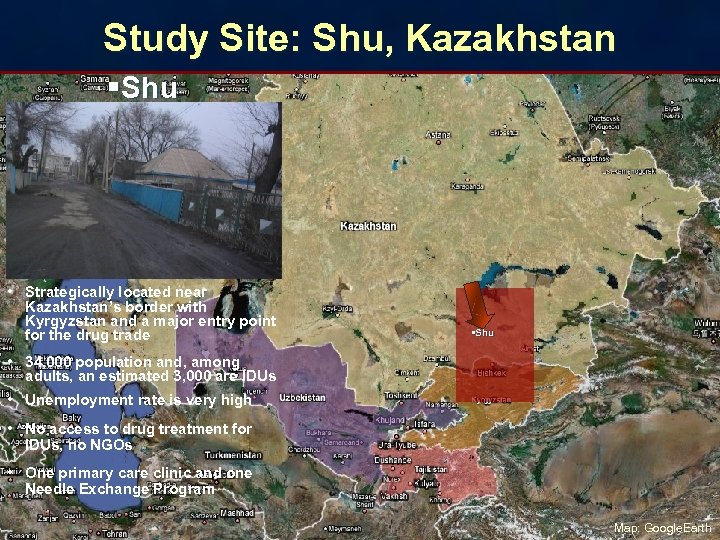 Study Site: Shu, Kazakhstan §Shu • Strategically located near Kazakhstan’s border with Kyrgyzstan and