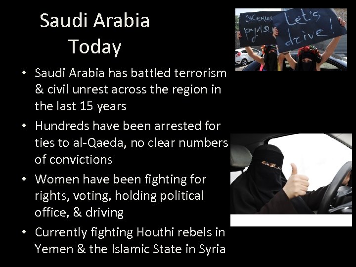 Saudi Arabia Today • Saudi Arabia has battled terrorism & civil unrest across the