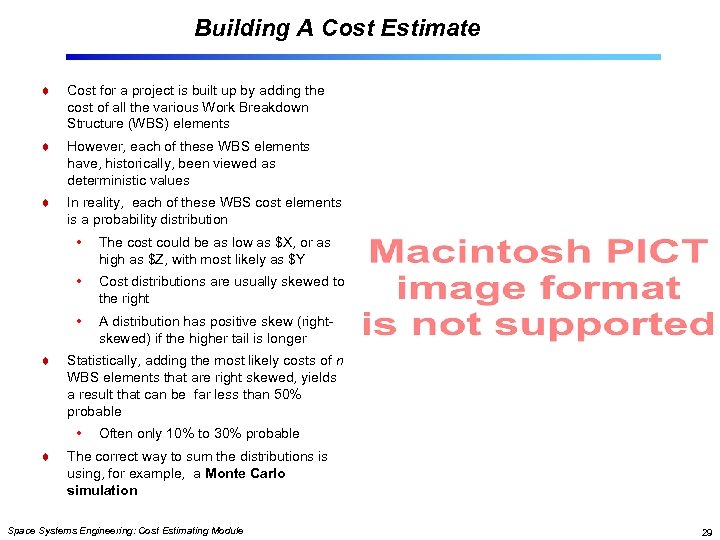 Building A Cost Estimate Cost for a project is built up by adding the