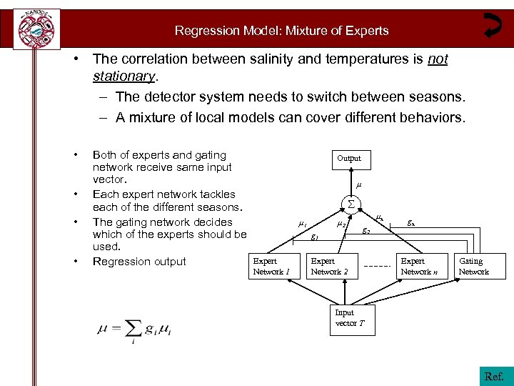 Regression Model: Mixture of Experts • The correlation between salinity and temperatures is not