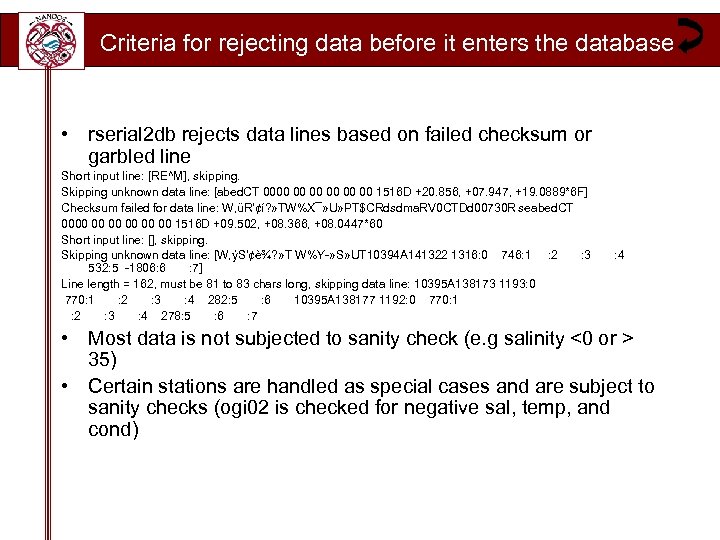 Criteria for rejecting data before it enters the database • rserial 2 db rejects