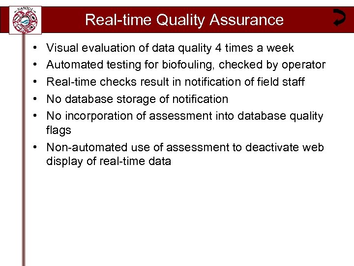 Real time Quality Assurance • • • Visual evaluation of data quality 4 times