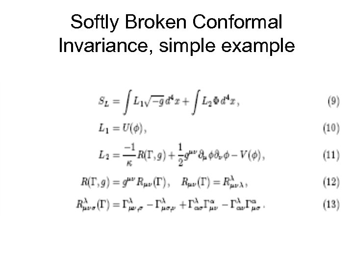 Softly Broken Conformal Invariance, simple example 