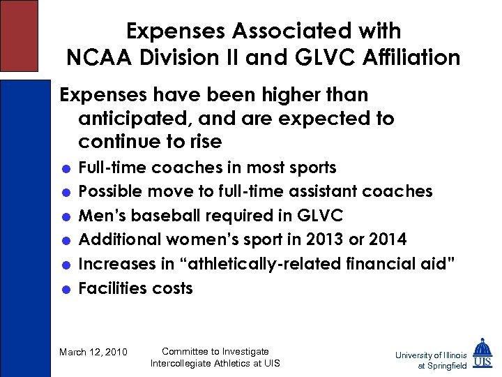 Expenses Associated with NCAA Division II and GLVC Affiliation Expenses have been higher than