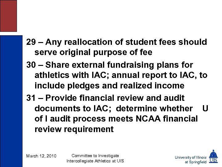 29 – Any reallocation of student fees should serve original purpose of fee 30