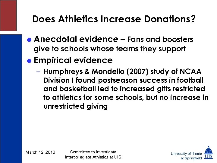 Does Athletics Increase Donations? = Anecdotal evidence – Fans and boosters give to schools